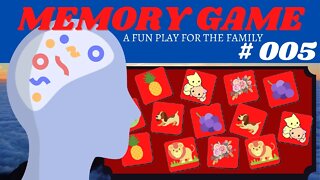 HOW DO I TEST MY MEMORY? MEMORY GAME # 005
