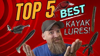 Top 5 Kayak Fishing Lures