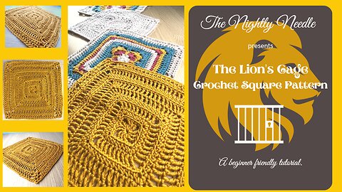 CAL #1 Crochet Pattern: The Lion's Cage Square Tutorial