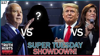 Truth Hurts #117 - Super Tuesday Showdown LIVE