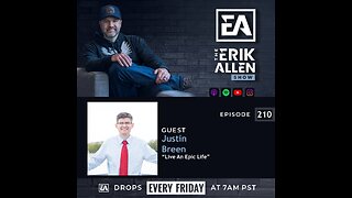 Ep. 210 | Justin Breen | Live An Epic Life