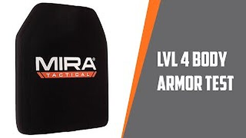 MIRA Safety Level 4 Body Armor Lab Test