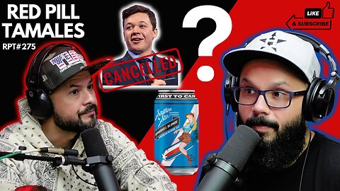 RPT #275 - Kyle Rittenhouse Event Cancelled In Houston | Red Pill Tamales | Chingo Bling (Video)