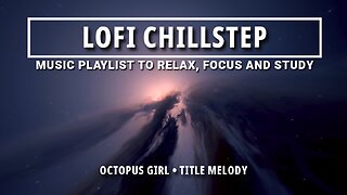 🌊 "Octopus Girl": Ethereal Chillstep A Capella for Relaxation 🎶 • Calm Deep Focus, Study, and Work