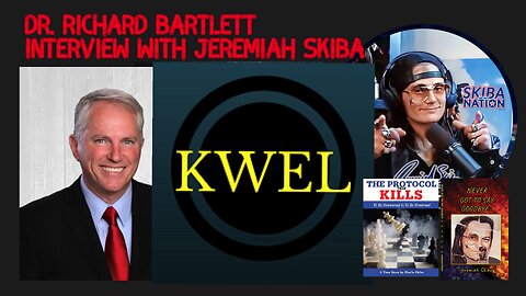 DR. RICHARD BARTLETT EXCLUSIVE INTERVIEW WITH JEREMIAH SKIBA