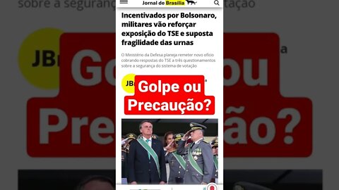 Bolsonaro está certo em querer que os Militares Acompanhem e Monitorem o Processo Eleitoral?