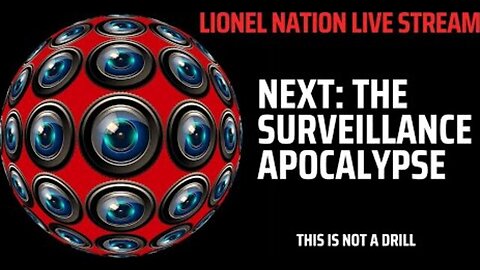 NEXT: THE SURVEILLANCE APOCALYPSE