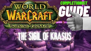 The Sigil of Krasus WoW Quest TBC completionist guide