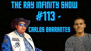 The Ray Infinity Show #113 - Carlos Barrantes