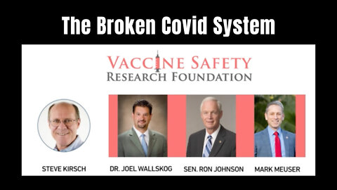 Vaccine Safety Research Foundation: The Broken Covid System (Episode #29)