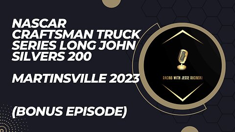 NASCAR Craftsman Truck Series Long John Silvers 200 - Martinsville 2023