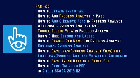 Part-22 | Trend & Process Analyst | Use of .pav File | Auto-load .pav File | Citect SCADA 2018 R2 |