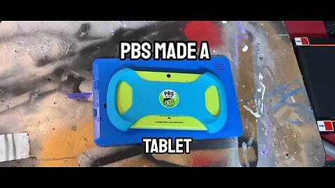 PBS kids tablet.... Yes it's a thing