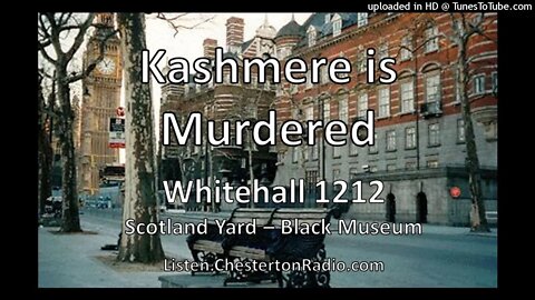 Kashmere is Murdered - Whitehall 1212 - Scotland Yard - Black Museum