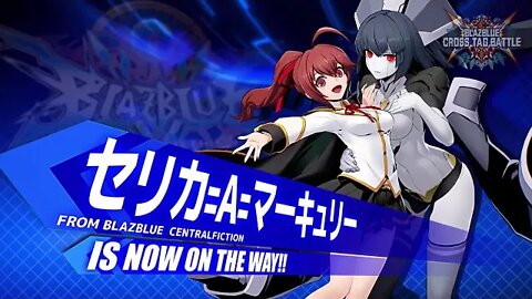 BLAZBLUE: Cross Tag Battle 『ブレイブルー クロスタッグバトル 』Ver 2 0 新プレイアブルキャラクター発表トレーラー