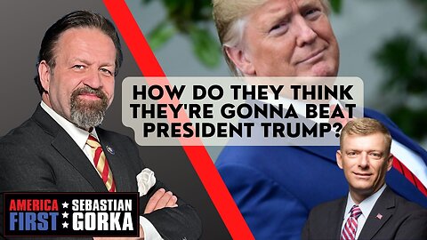 How do they think they're gonna beat President Trump? Marc Lotter with Dr. Gorka on AMERICA First