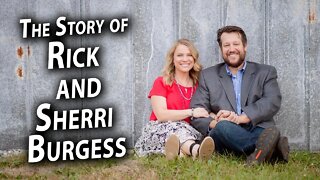 The Story of Rick & Sherri Burgess