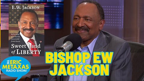 Bishop E.W. Jackson | Sweet Land of Liberty