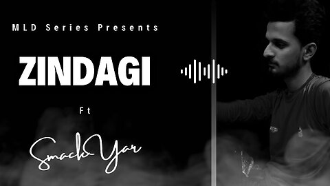 Zindagi Song By Smakyar | Life Song | Official Rap | Punjabi Song | Punjabi Music