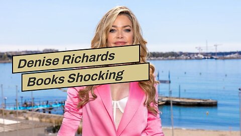 Denise Richards Books Shocking Return to The Real Housewives of Beverly Hills