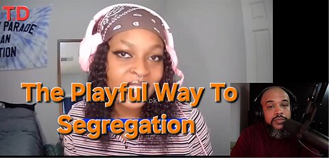 The Playful Way To Segregation