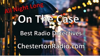 On The Case - All-Time Best Radio Detectives - All Night Long