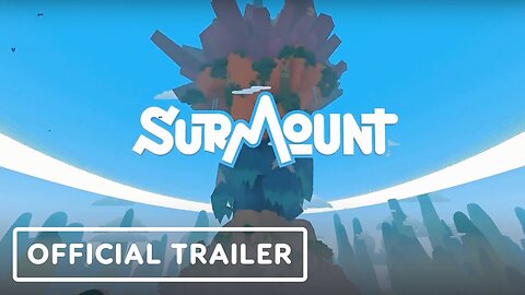 Surmount - Official Release Date Trailer | The MIX | Kinda Funny Spring Showcase 2024