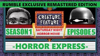 Creature Feature Saturday Night Horror Movie Season 1 Episode 5 Horror Express 1972