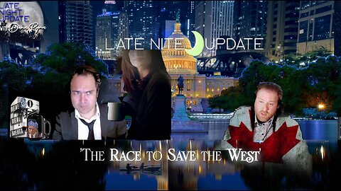 LateNite🌙 Update with Dean Ryan 'The Race to Save the West' PART 1