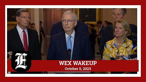 WEX Wakeup: McConnell urges next speaker to abolish motion to vacate; Christie calls Trump a 'felon'