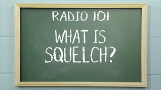 What is Squelch? | Radio 101