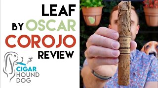 Leaf by Oscar Corojo Cigar Review