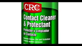 CRC Electrical Contact Cleaner Test - Contact Cleaner Verses Contact Protectant / Cleaner