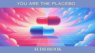 Unlock Your Mind's Healing Potential: 'You Are the Placebo' | FREE Audiobook by Dr. Joe Dispenza