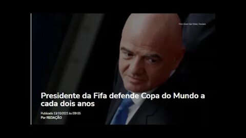 FIFA QUER COPA A CADA DO ANOS? Presidente da Fifa defende Copa do Mundo a cada dois anos