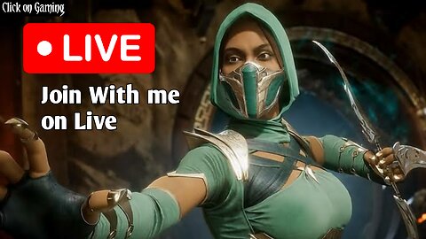 🛑LIVE -MORTAL KOMBAT 🤩- JOIN WITH ME ON LIVE - @clickongaming