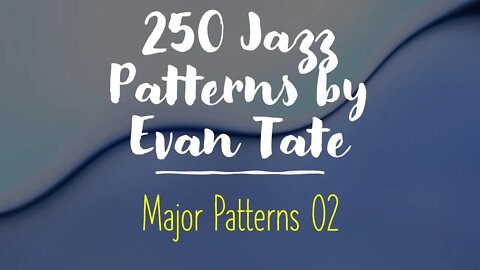 [TRUMPET JAZZ METHOD] 250 jazz patterns - Major Patterns 02