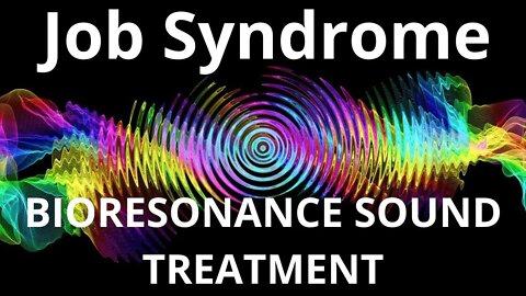 Job Syndrome _Resonance therapy session_BIORESONANCE SOUND THERAPY