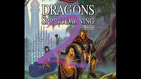 Dragonlance, Chronicles, Volume 3, Dragons Of Spring Dawning