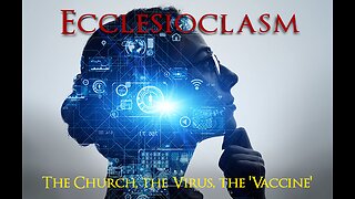 Ecclesioclasm - Lesson 85