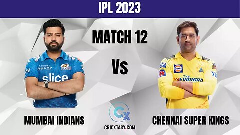 Highlights | Mumbai Indians vs Chennai Super Kings | IPL 2023 | 12th Match | T Sports
