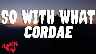 Cordae - So With What (Lyrics)