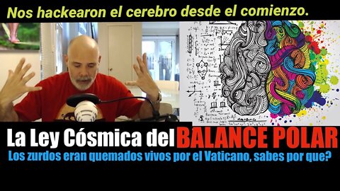 Los Zurdos / La Ley Cósmica del Balance Polar