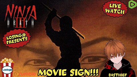 🌟 Ninja Death III | Movie Sign!!! 🎬