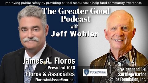 James “Jim” Floros LIVE on The Greater Good with Jeff Wohler