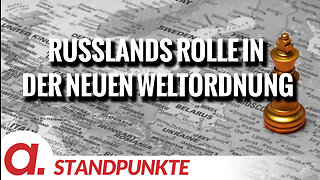 Russlands Rolle in der neuen Weltordnung | Von Jochen Mitschka