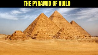 The Pyramid Of Quilo