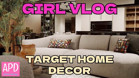 Girl Vlog - Target Home Decor