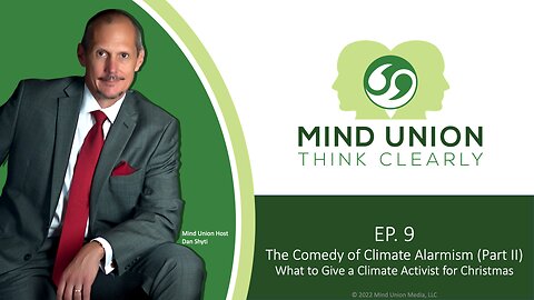 EP. 9 – The Comedy of Climate Alarmism Part II