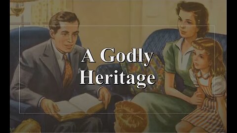 A Godly Heritage (2 Tim. 1:1-5)